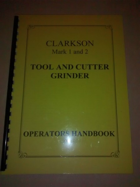 Clarkson Cutter Grinder MK 1 Catalogue & Operators Handbook x2